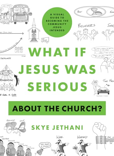 What If Jesus Was Serious About the Church?: A Visual Guide to Becoming the Community Jesus Intended von Moody Publishers