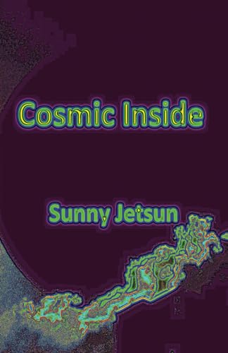Cosmic * Inside: Is * Love Conscious * Crystal