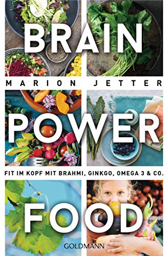 Brain-Power-Food: Fit im Kopf mit Brahmi, Ginkgo, Omega 3 & Co.
