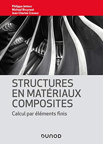 Structures en matériaux composites - Calcul par éléments finis: Calcul par éléments finis von DUNOD
