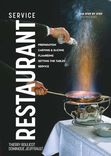 Restaurant Service: Preparation, Carving, Slicing, Flambeing and Setting the Tables von Abrams