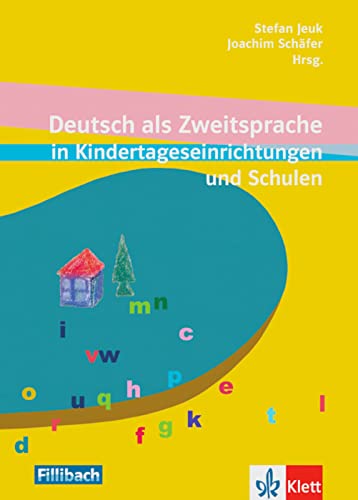 Deutsch als Zweitsprache in Kindertageseinrichtungen und Schulen: Beiträge aus dem 7. Workshop "Kinder mit Migrationshintergrund", 2011. "Beiträge aus ... ""Kinder mit Migrationshintergrund""" von Fillibach bei Klett