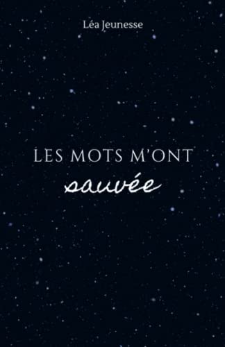 Les mots m'ont sauvée von Independently published