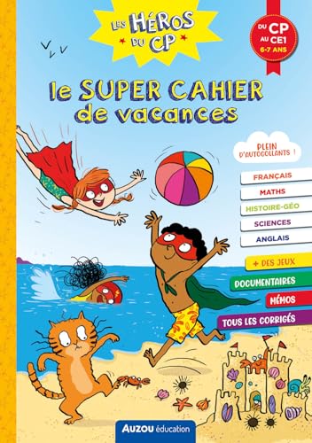 LES HÉROS DU CP - LE SUPER CAHIER DE VACANCES - DU CP AU CE1