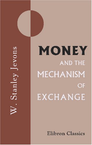 Money and the Mechanism of Exchange