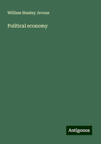Political economy von Antigonos Verlag