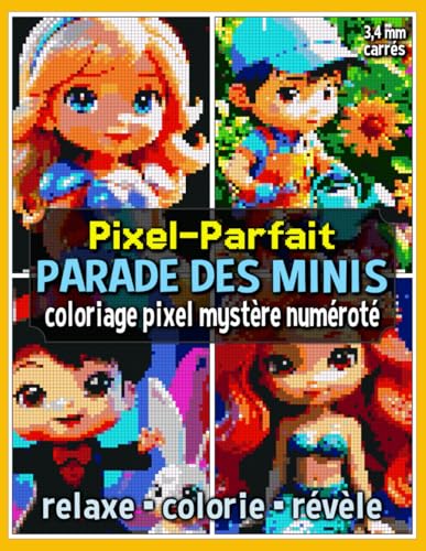 Pixel-Parfait: Parade des Minis – Coloriage Pixel Mystère Numéroté: Livre de Coloriage Pixel pour Adultes et Ados (Pixel Art Coloriage) Pixel-Parfait: Parade des Minis – Coloriage Pixel Mystère Numéroté: Livre de Coloriage Pixel pour Adultes et Ados (Pixel Art Coloriage) von Independently published