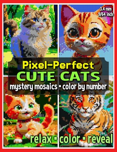 Pixel-Perfect Cute Cats Mystery Mosaic Color by Number: Pixel Art Coloring Book for Adults and Teens (Mystery Mosaic Coloring Books) von Independently published