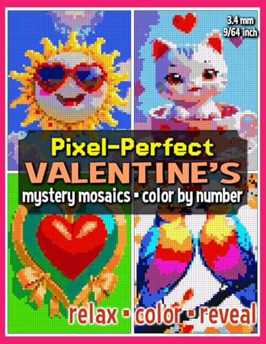 Pixel-Perfect Valentine's Mystery Mosaics Color by Number: Pixel Art Coloring Book for Adults and Teens (Mystery Mosaic Coloring Books) Pixel-Perfect Valentine's Mystery Mosaics Color by Number: Pixel Art Coloring Book for Adults and Teens (Mystery Mosaic Coloring Books) von Independently published