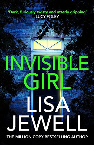 Invisible Girl: A psychological thriller from the bestselling author of The Family Upstairs