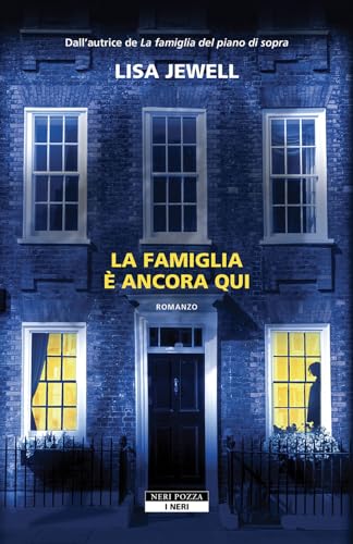 La famiglia è ancora qui (I Neri) von Neri Pozza