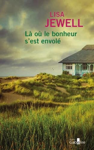 Là où le bonheur s'est envolé Là où le bonheur s'est envolé von GABELIRE