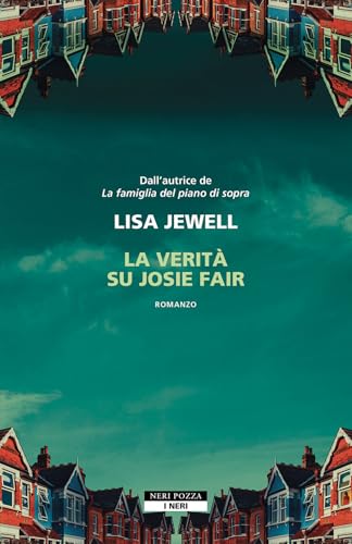 La verità su Josie Fair (I Neri) von Neri Pozza