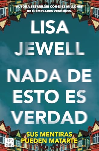 Nada de esto es verdad: El thriller que ha conquistado a millones de lectores en todo el mundo (Ficción)