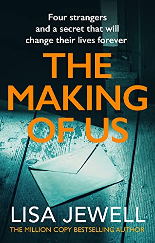 The Making of Us: A gripping family drama from the bestselling author