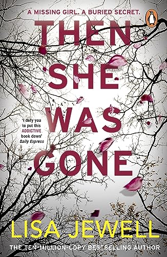 Then She Was Gone: The addictive psychological thriller from the Sunday Times bestselling author of The Family Upstairs Then She Was Gone: The addictive psychological thriller from the Sunday Times bestselling author of The Family Upstairs