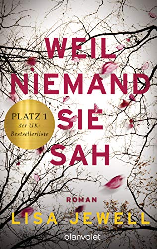 Weil niemand sie sah: Roman von Blanvalet Taschenbuch Verlag