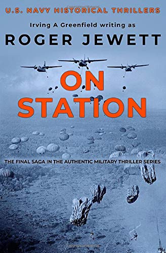 On Station: The final saga in the authentic military thriller series (US Navy Historical Thrillers, Band 3) von Sapere Books