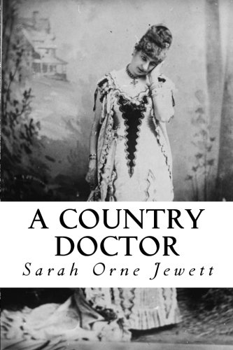 A Country Doctor: and Selected Stories and Sketches von CreateSpace Independent Publishing Platform