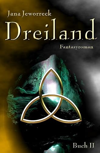 Dreiland-Trilogie / Dreiland II: Zweites Buch der Trilogie von epubli