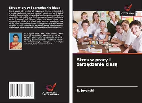 Stres w pracy i zarz¿dzanie klas¿: DE von VDM Verlag