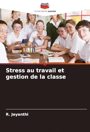 Stress au travail et gestion de la classe von VDM Verlag