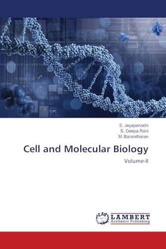 Cell and Molecular Biology: Volume-II von LAP LAMBERT Academic Publishing