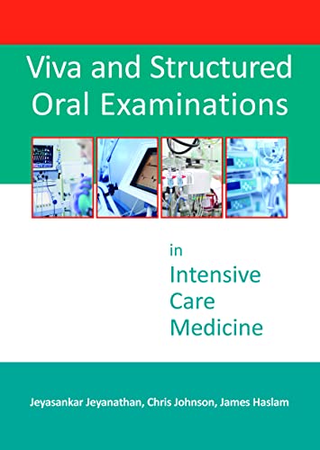 Viva and Structured Oral Examinations in Intensive Care Medicine von Tfm Publishing