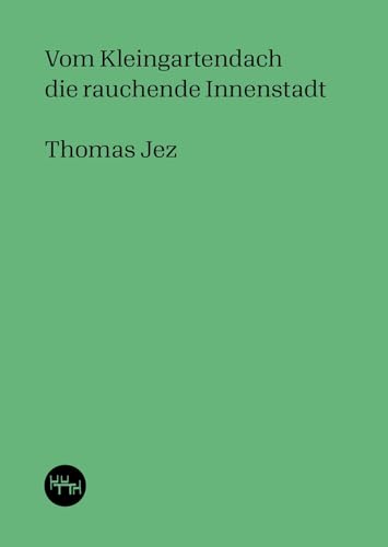 Vom Kleingartendach die rauchende Innenstadt (Trottoir Noir Skizzenbücher) von Trottoir Noir