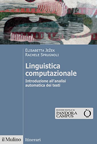Linguistica computazionale. Introduzione all'analisi automatica dei testi (Itinerari) von Il Mulino