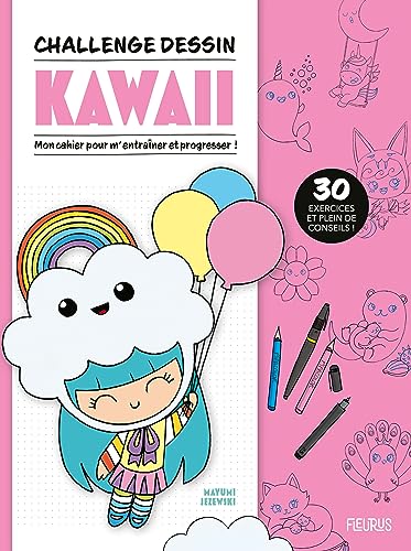 Challenge dessin - Kawaii: Mon cahier pour m'entraîner et progresser !