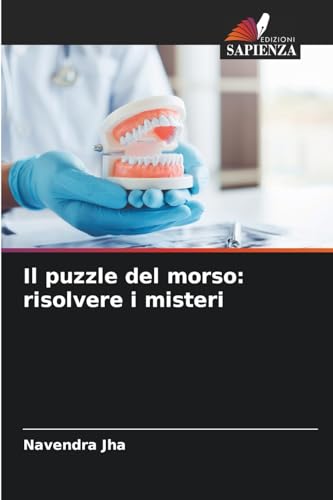Il puzzle del morso: risolvere i misteri von Edizioni Sapienza