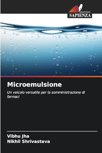 Microemulsione: Un veicolo versatile per la somministrazione di farmaci