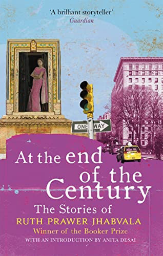 At the End of the Century: The stories of Ruth Prawer Jhabvala von Abacus