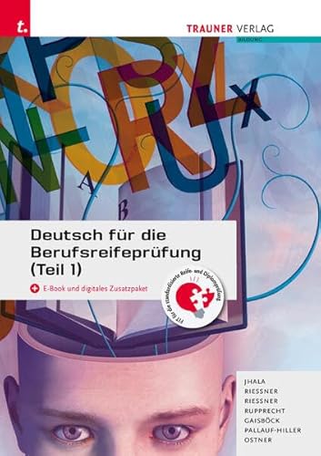 Deutsch für die Berufsreifeprüfung (Teil 1) + digitales Zusatzpaket + E-Book von TRAUNER