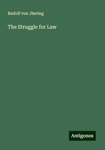 The Struggle for Law von Antigonos Verlag