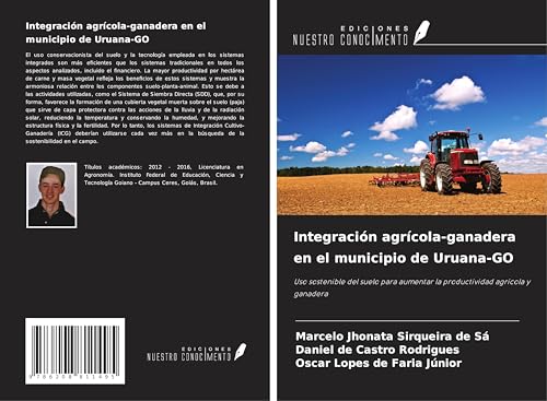Integración agrícola-ganadera en el municipio de Uruana-GO: Uso sostenible del suelo para aumentar la productividad agrícola y ganadera von Ediciones Nuestro Conocimiento