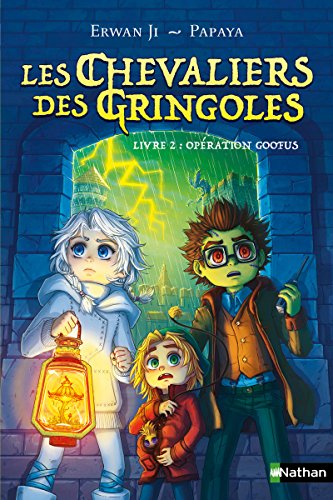 Les Chevaliers des Gringoles - tome 2 Opération Goofus (2) von NATHAN