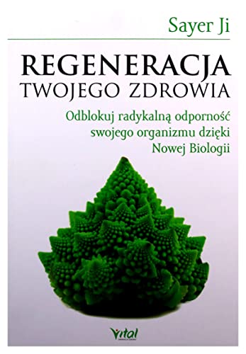 Regeneracja twojego zdrowia: Odblokuj radykalną odporność swojego organizmu dzięki Nowej Biologii Regeneracja twojego zdrowia: Odblokuj radykalną odporność swojego organizmu dzięki Nowej Biologii von Vital