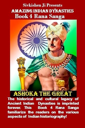 Amazing Indian Dynasties Book 4 Rana Sanga (Amazing Rajput Rana Sanga: The Last Hindu Emperor, Band 4) von Independently published