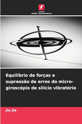 Equilíbrio de forças e supressão de erros do micro-giroscópio de silício vibratório