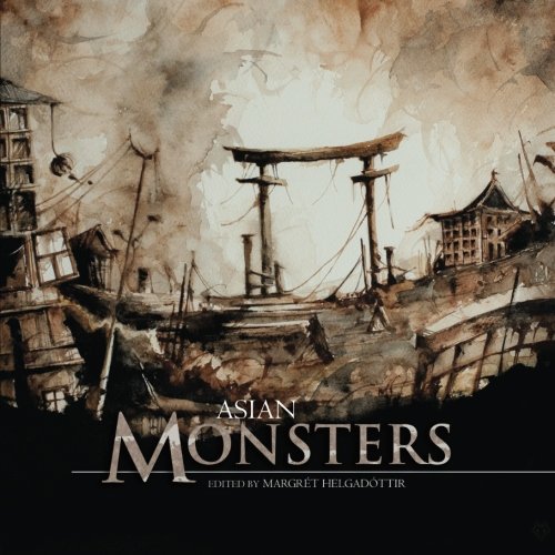Asian Monsters (Fox Spirit Books of Monsters, Band 3)