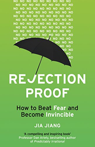 Rejection Proof: How to Beat Fear and Become Invincible von Random House Books for Young Readers