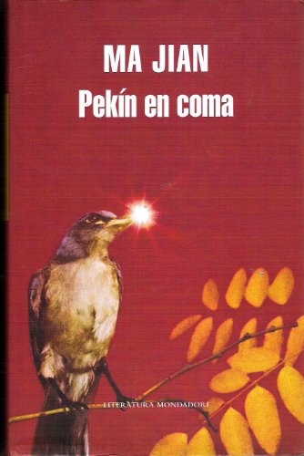 Pekín en coma (Random House, Band 376) von Literatura Random House