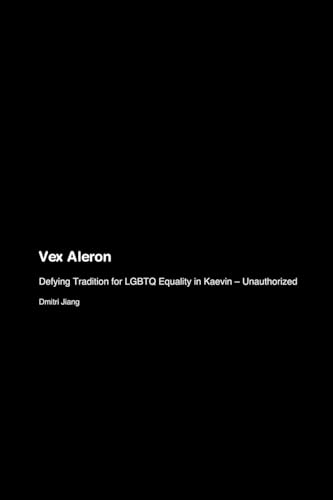 Vex Aleron: Defying Tradition for LGBTQ Equality in Kaevin - Unauthorized von rusxi