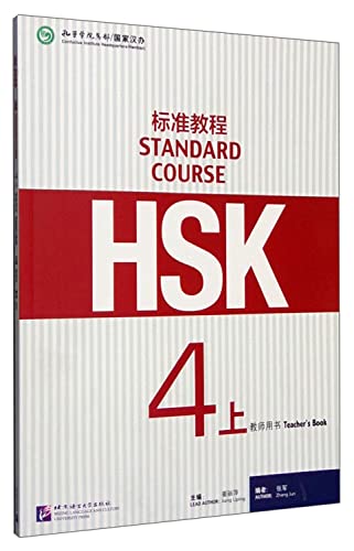 HSK Standard Course 4A - Teacher's Book von BEIJING LCU