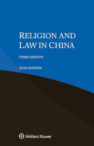 Religion and Law in China Religion and Law in China von Kluwer Law International