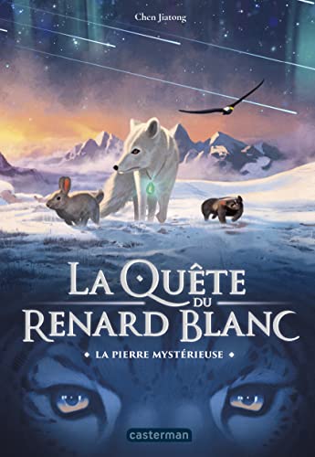 La Quête du Renard blanc - La Pierre Mysterieuse: La pierre mystérieuse von CASTERMAN
