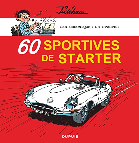 Les chroniques de Starter - Tome 2 - 60 sportives de Starter