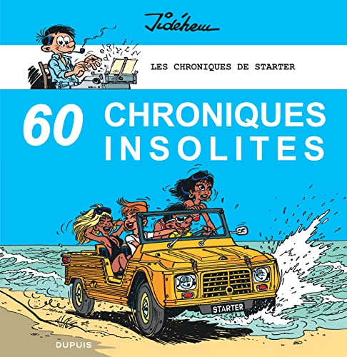 Les chroniques de Starter - Tome 4 - 60 chroniques insolites von DUPUIS